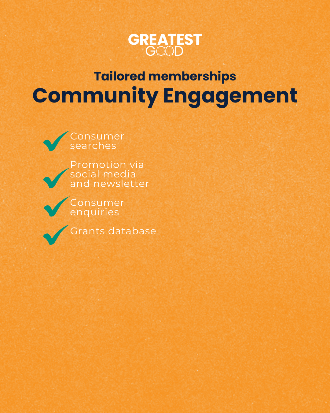 Greatest Good Community Engagement Tailored memberships